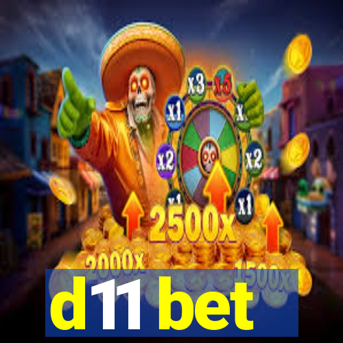 d11 bet